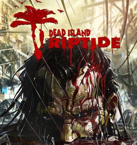 Dead Island Riptide - visuel