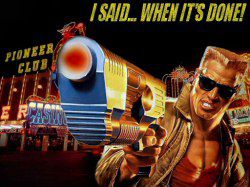 Duke Nukem Forever - When i's done