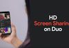 Google Duo avec le partage d'écran HD