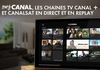 MyCanal : le Full HD 1080P débarque enfin sur Android TV, la 4K en approche