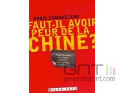 Faut-il avoir peur de la Chine