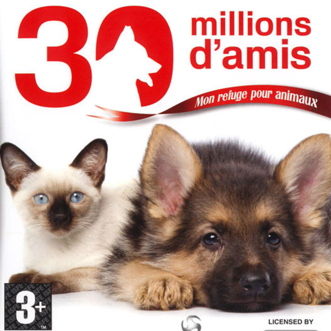 30 Millions d\\\'Amis : Mon refuge pour animaux - pochette