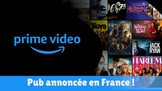 Prime Video : Amazon annonce la pub en France et le prix à payer pour s'en passer