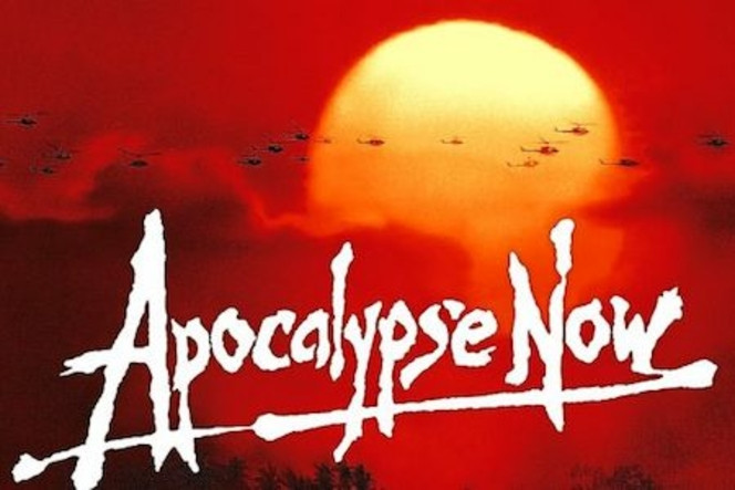 Apocalypse Now.