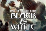 B&W 2 : Battle of the Gods