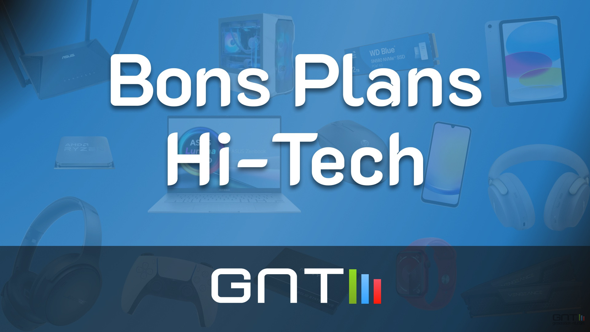 Bons Plans Hi-Tech - GNT