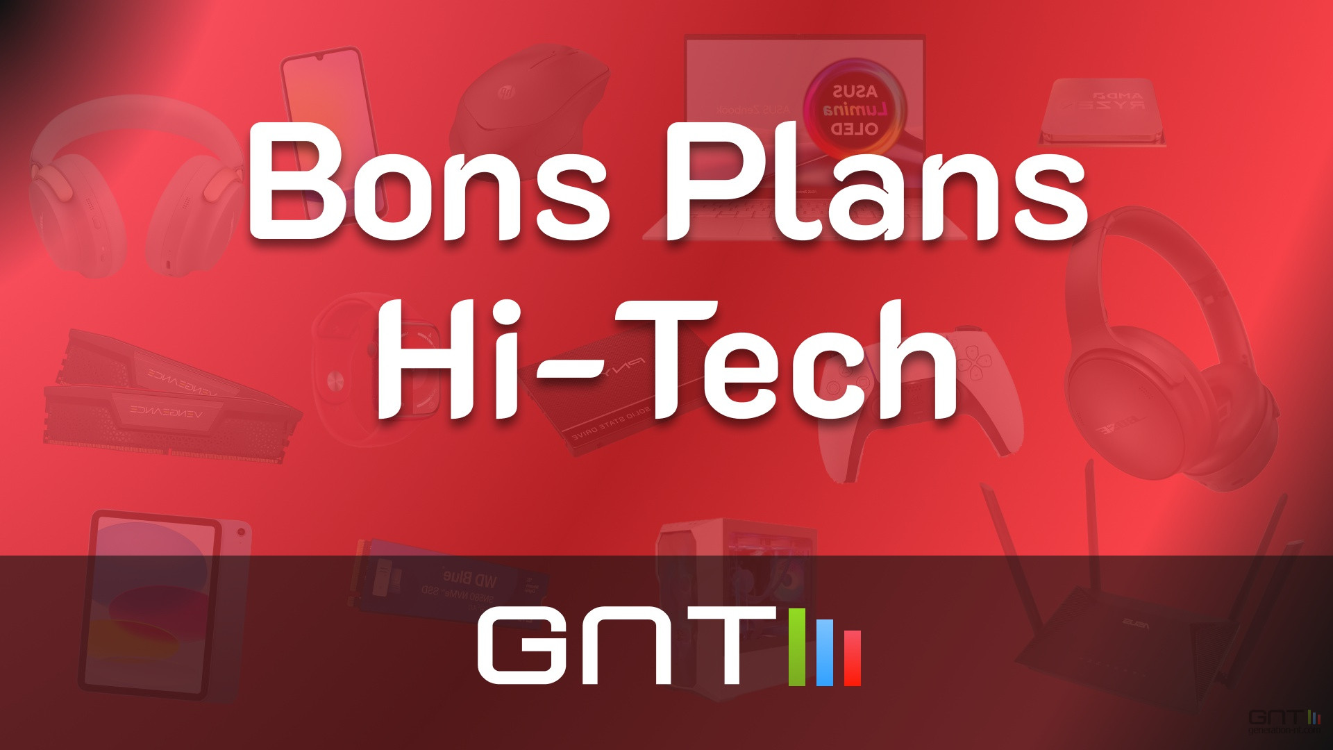 Bons Plans Hi-Tech - GNT