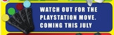 PlayStation Move : une sortie plus tôt que prévu ?