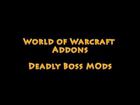 Deadly Boss Mods : le plugin pour World of Warcraft