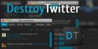 DestroyTwitter : un client pour votre site Twitter