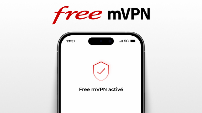 Une surprise Free mVPN de Free pour ses abonnés mobiles