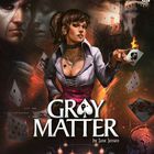 Gray Matter : démo