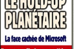Le Hold-up planetaire : la face cachée de Microsoft roberto di cosmo