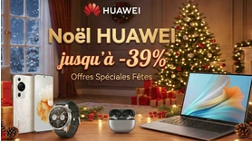 Noël High-Tech : les meilleures offres HUAWEI à glisser sous le sapin (jusqu'à -39%)