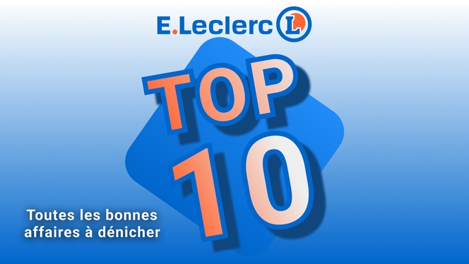 Leclerc TOP 10 Bonnes affaires a? de?nicher