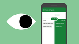 Android : Look To Speak pour parler avec son regard