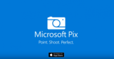 Microsoft Pix vise la photo parfaite à chaque instant