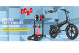 Profitez de belles promotions sur des vélos électriques, imprimantes 3D, drones ...