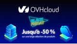 OVHcloud fait son Black Friday : serveurs, cloud et noms de domaines à prix réduits !