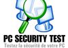 PC Security Test : évaluer la résistance aux virus de son PC