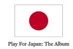Play For Japan The Album