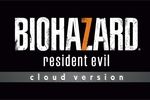 Resident Evil 7 Cloud version