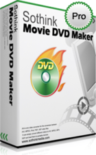 Sothink DVD Movie Maker : adapter toutes les vidéos sur support DVD