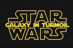 Star Wars Galaxy in Turmoil