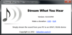 Stream What You Hear : transmettre le son d'un PC vers un autre périphérique