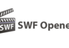 SWF Opener : faites confiance à un spécialiste pour visionner vos vidéos Flash