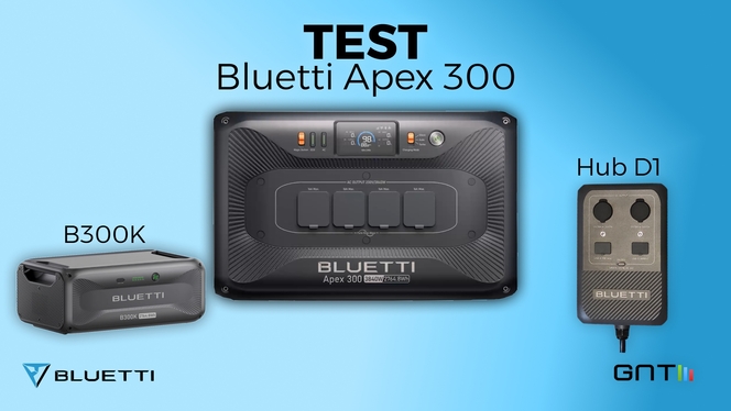 Test Bluetti Apex 300 - DC Hub D1 - Batterie B300K