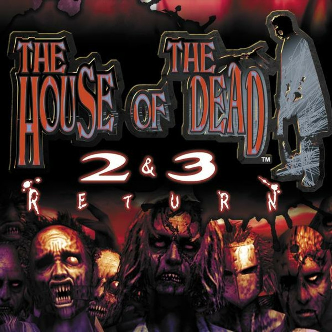 The House of the dead 2&3 Return