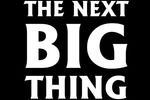 The Next Big Thing (2)