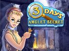 Three Days, Amulet Secret : retrouver Anna dans une nouvelle aventure passionnante