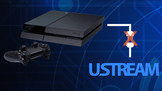 PlayStation 4 : Game Over pour Ustream