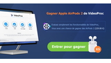 Concours : gagnez des Airpods 2 avec Digiarty, et des clés VideoProc offertes dans cet article !