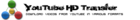 YouTube HD Transfer est le meilleur outil pour télécharger des vidéos sur YouTube
